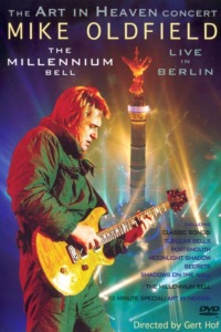 Mike Oldfield – The Millennium Bell – Live in Berlin 1999