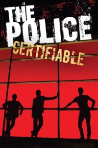 The Police: Certifiable