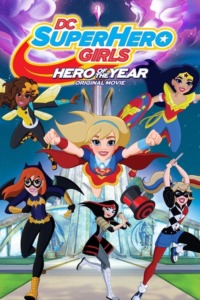 DC Super Hero Girls : l’héroïne de l’année