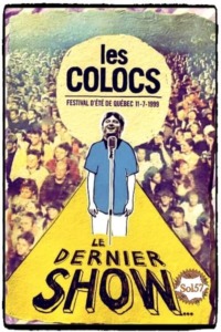 Les Colocs : Festival d’été de Québec 11-7-1999 – Le dernier show