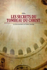 Les Secrets du tombeau du Christ : Explorer Special