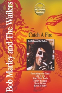 Classic Albums – Bob Marley & the Wailers – Catch a Fire