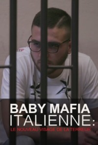Baby mafia italienne : le nouveau visage de la terreur