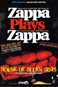 Zappa Plays Zappa – House Of Blues 2015