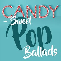 Various Artists – Candy: Sweet Pop Ballads (2021)