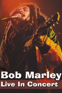 Bob Marley – Live in Concert