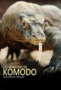 Les monstres de Komodo : une histoire d’amour
