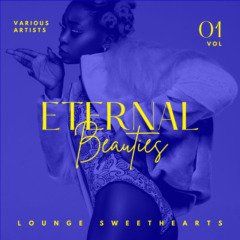 VA - Eternal Beauties (Lounge Sweethearts), Vol. 1