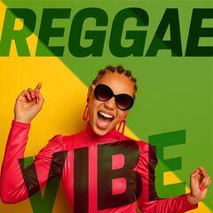 Various Artists – Reggae Vibe (2021)