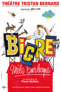 Bigre mélo burlesque (Théâtre)