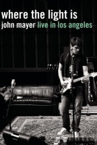 John Mayer : Where the Light Is – Live In Los Angeles