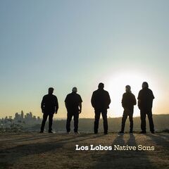 Los Lobos – Native Sons