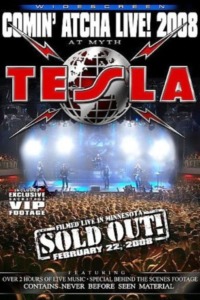 Tesla – Comin’ Atcha Live! 2008