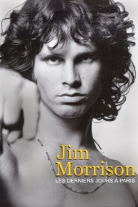 Jim Morrison derniers jours à Paris