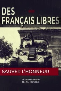 Des Français libres sauver l’honneur