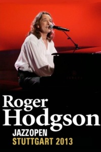 Roger Hodgson – Live At Jazz Open Stuttgart