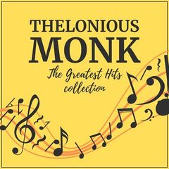 Thelonious Monk – The Greatest Hits Collection