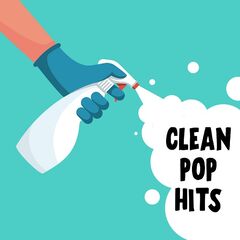 Various Artists – Clean Pop Hits (2021)