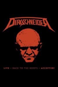 Dirkschneider : Live – Back to the roots – Accepted!
