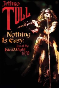 Jethro Tull – Nothing Is Easy – Live at the Isle of Wight 1970
