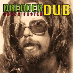 Chuck Foster – Dreader Dub