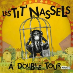 Les Tit' Nassels - À double tour, Vol. 1