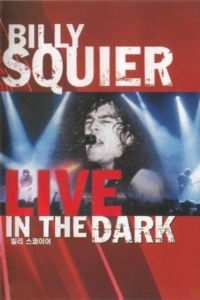 Billy Squier – Live in the Dark