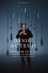 Daniel Auteuil – Déjeuner en l’air