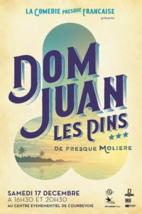La Comédie presque française : Dom Juan les Pins
