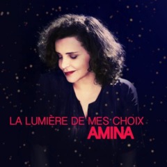 Amina - La lumière de mes choix