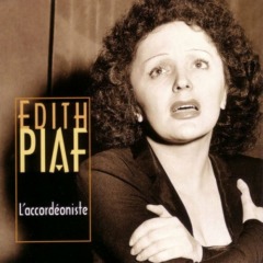 Edith Piaf - L'accordeoniste