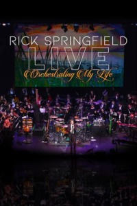 Rick Springfield – Orchestrating My Life