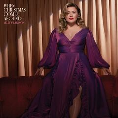 Kelly Clarkson – When Christmas Comes Around