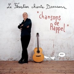 Maxime Le Forestier - Chansons de rappel - Maxime Le Forestier chante Brassens