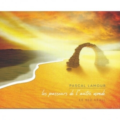 Pascal Lamour - Les passeurs de l'autre monde