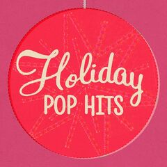Various Artists – Holiday Pop Hits (2021)