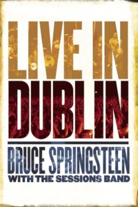 Bruce Springsteen – Live in Dublin