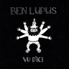 Ben Lupus - Vu d'ici
