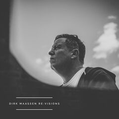 Dirk Maassen – Re:Visions