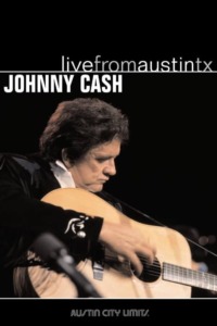 Johnny Cash – Live From Austin Texas