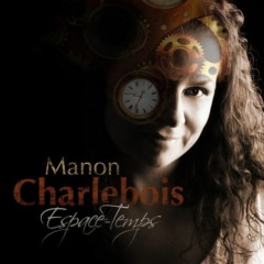 Manon Charlebois - Espace-temps