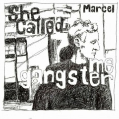 Marcell Dudás - She Called Me Gangster