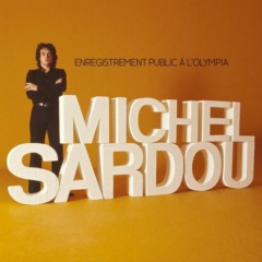 Michel Sardou - Enregistrement public à l'Olympia 71 (Live)