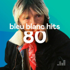VA - Bleu blanc hits 80