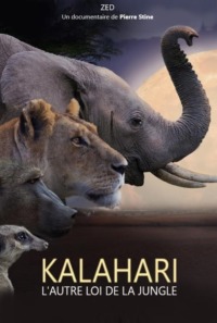 Kalahari l’autre loi de la jungle