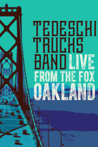 Tedeschi Trucks Band – Live from the Fox Oakland