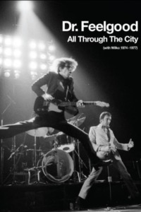 Dr. Feelgood – All Through the City (with Wilko 1974-1977)