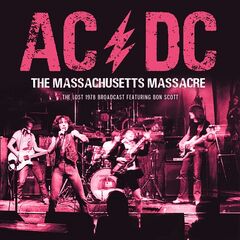 AC/DC – The Massachusetts Massacre