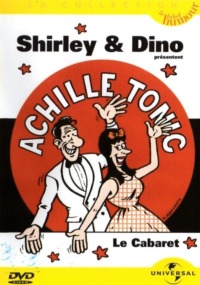 Shirley et Dino – Achille Tonic