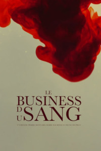 Le Business du sang